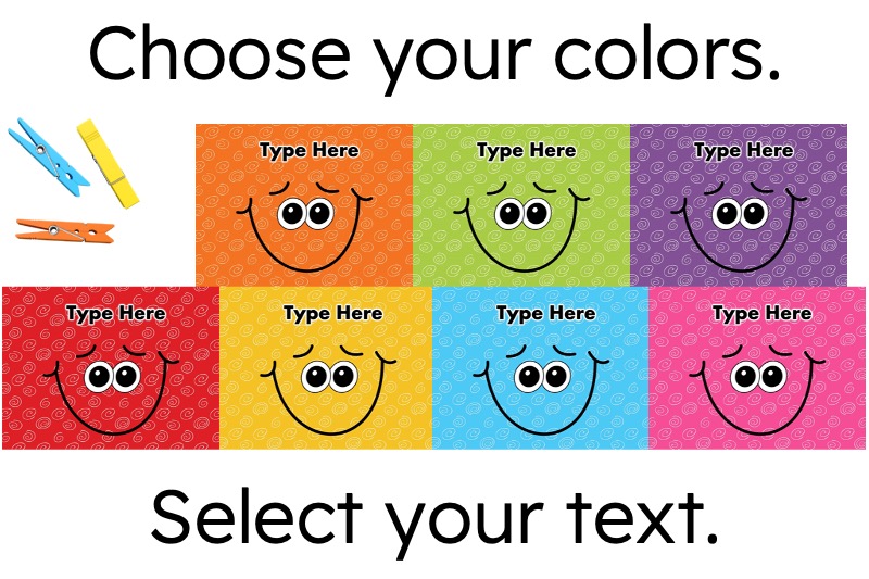 pick the color and text that meets the needs of your students