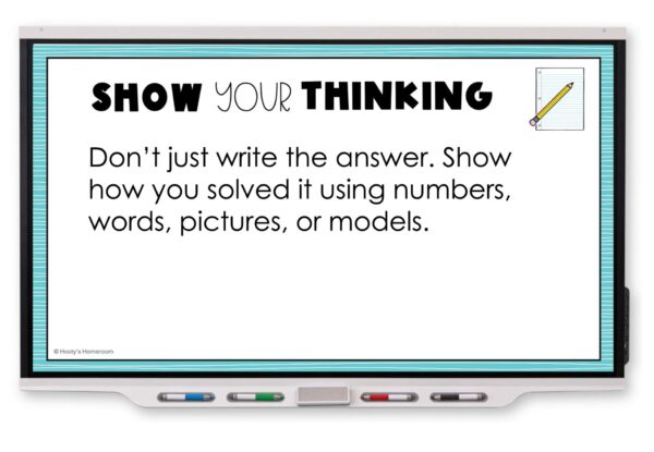 "Show your thinking" is a common phrase heard in math class, but students often need to be taught how to do this.