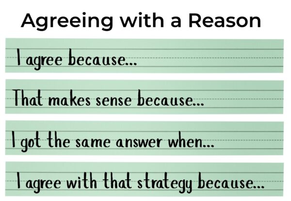 To improve math discussions, teach students how to agree by giving reasons.