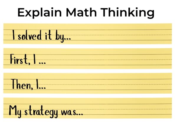 Math sentence stems help students explain their thinking.